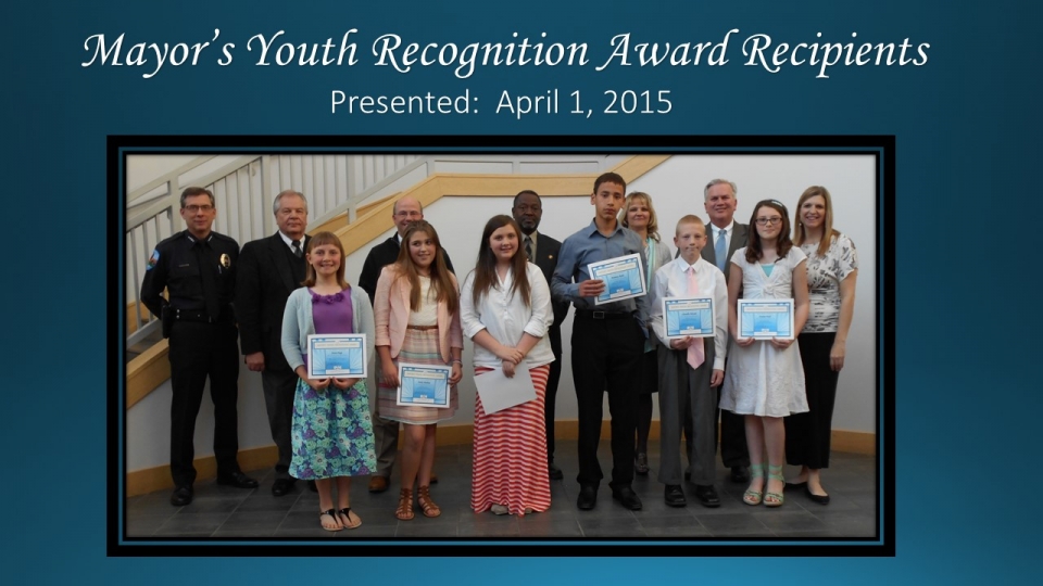 Mayor's Youth Recognition Award Presented April 1, 2015.